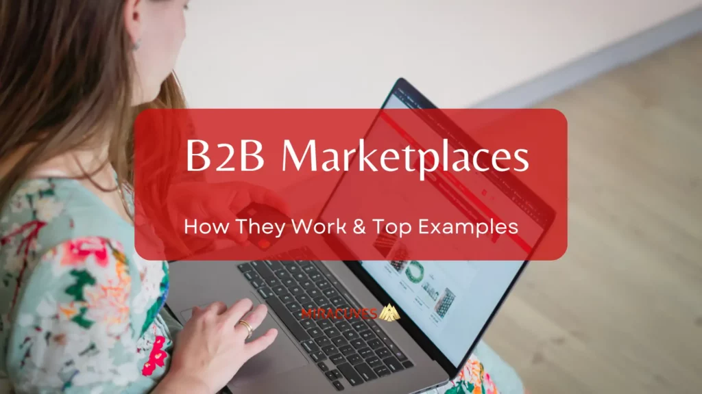 B2B Marketplaces How they work and top examples