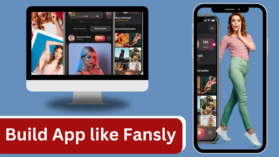 Step by step guide to Build App like Fansly