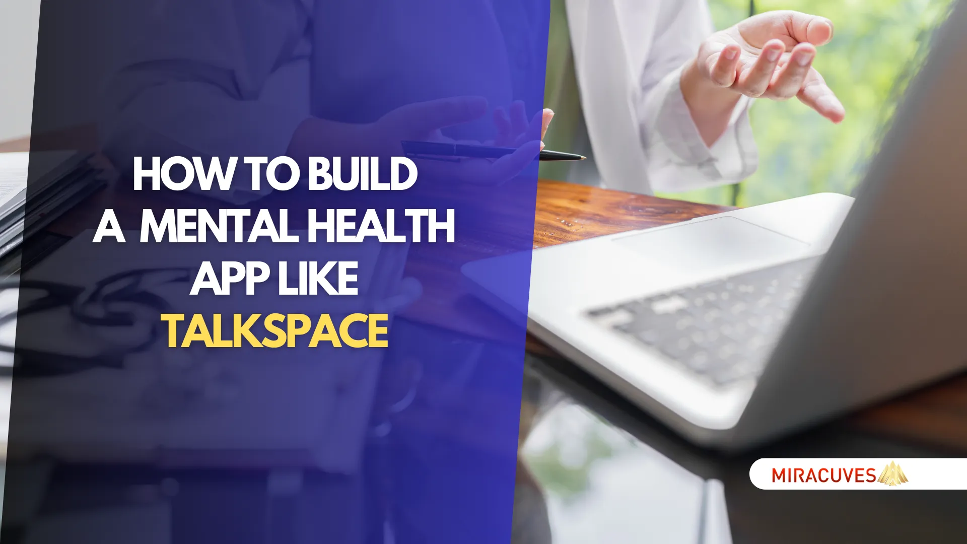 إنشاء تطبيق للصحة العقلية مثل Talkspace مع الميزات الأساسية والتكلفة