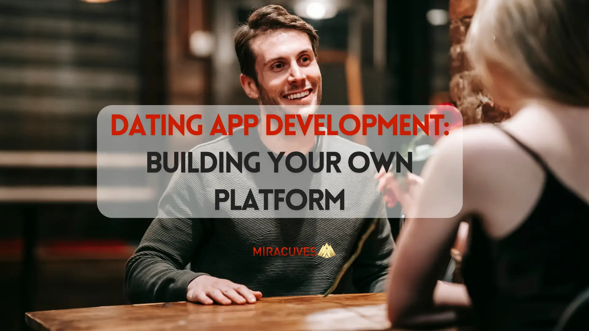 Dating App Development Building Your Own Platform