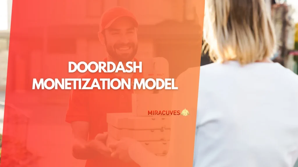 DoorDash Monetization Model