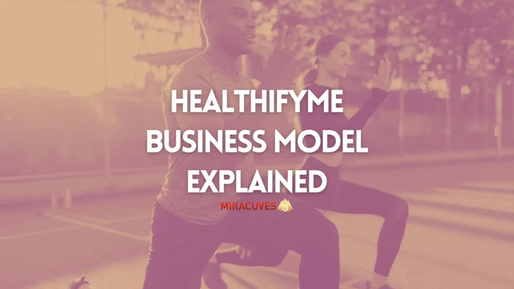 Healthifyme Business Model