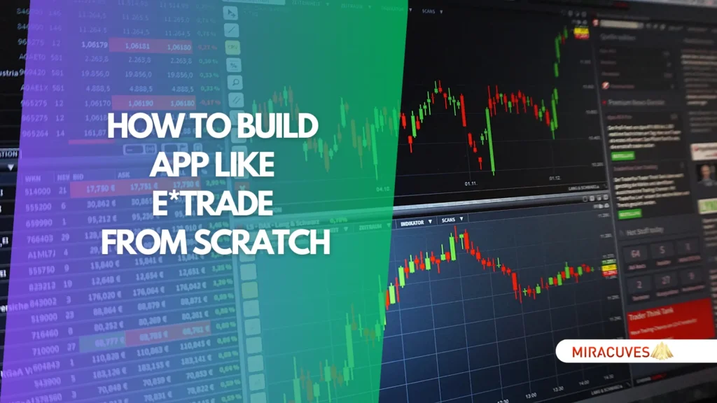 How to Build App like E*Trade from Scratch