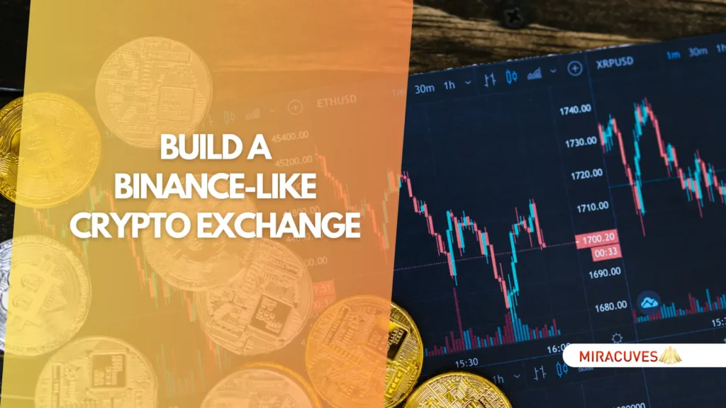 How to Build a Binance-like Crypto Exchange