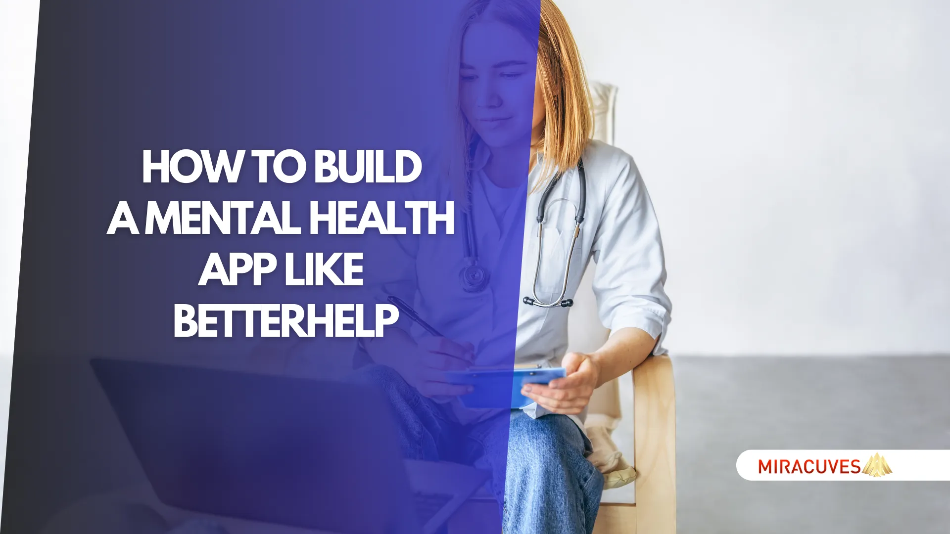 How to Build a Mental Health App Like BetterHelp - Complete Guide