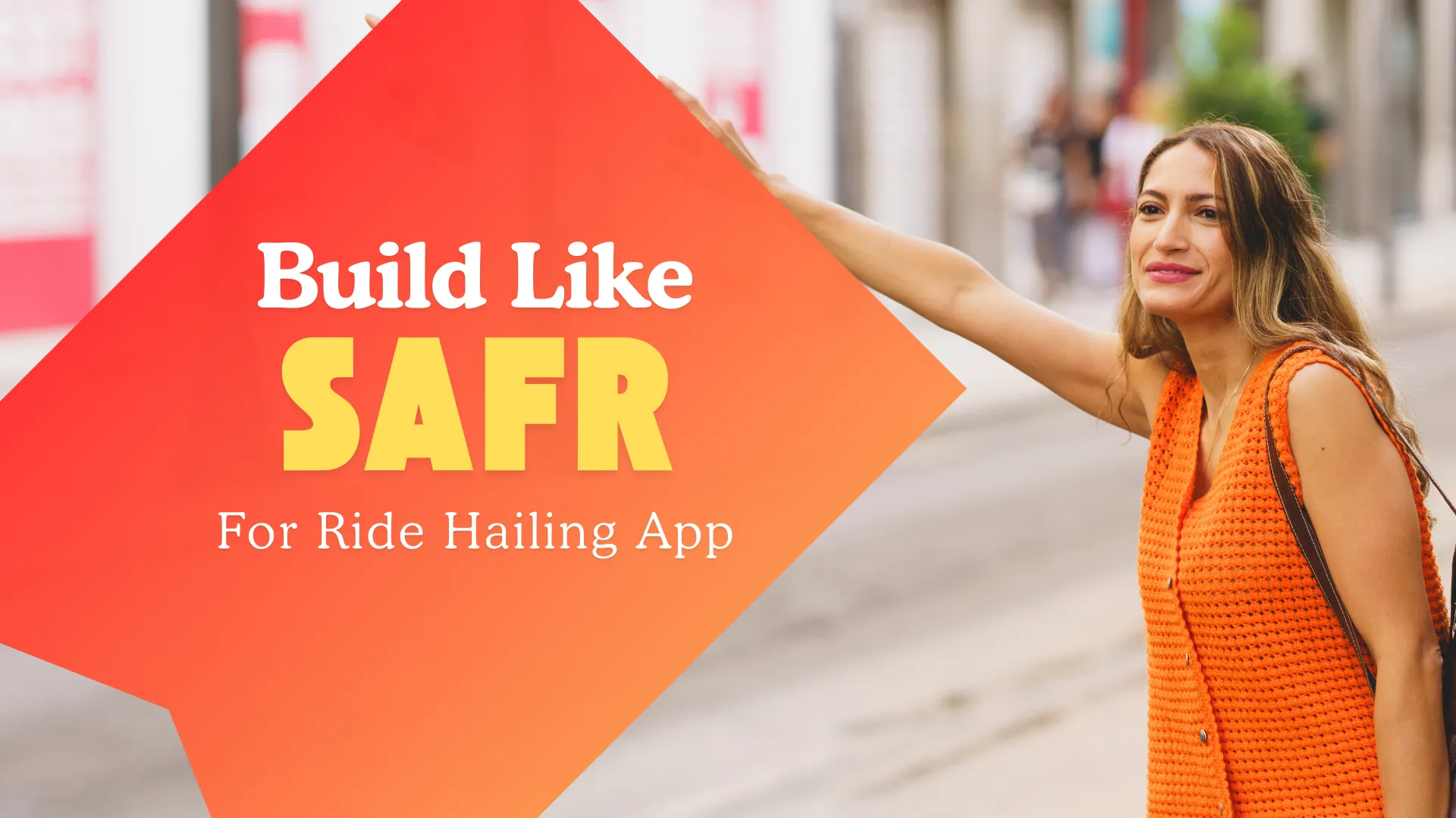 How to Build a Ride App Like Safr