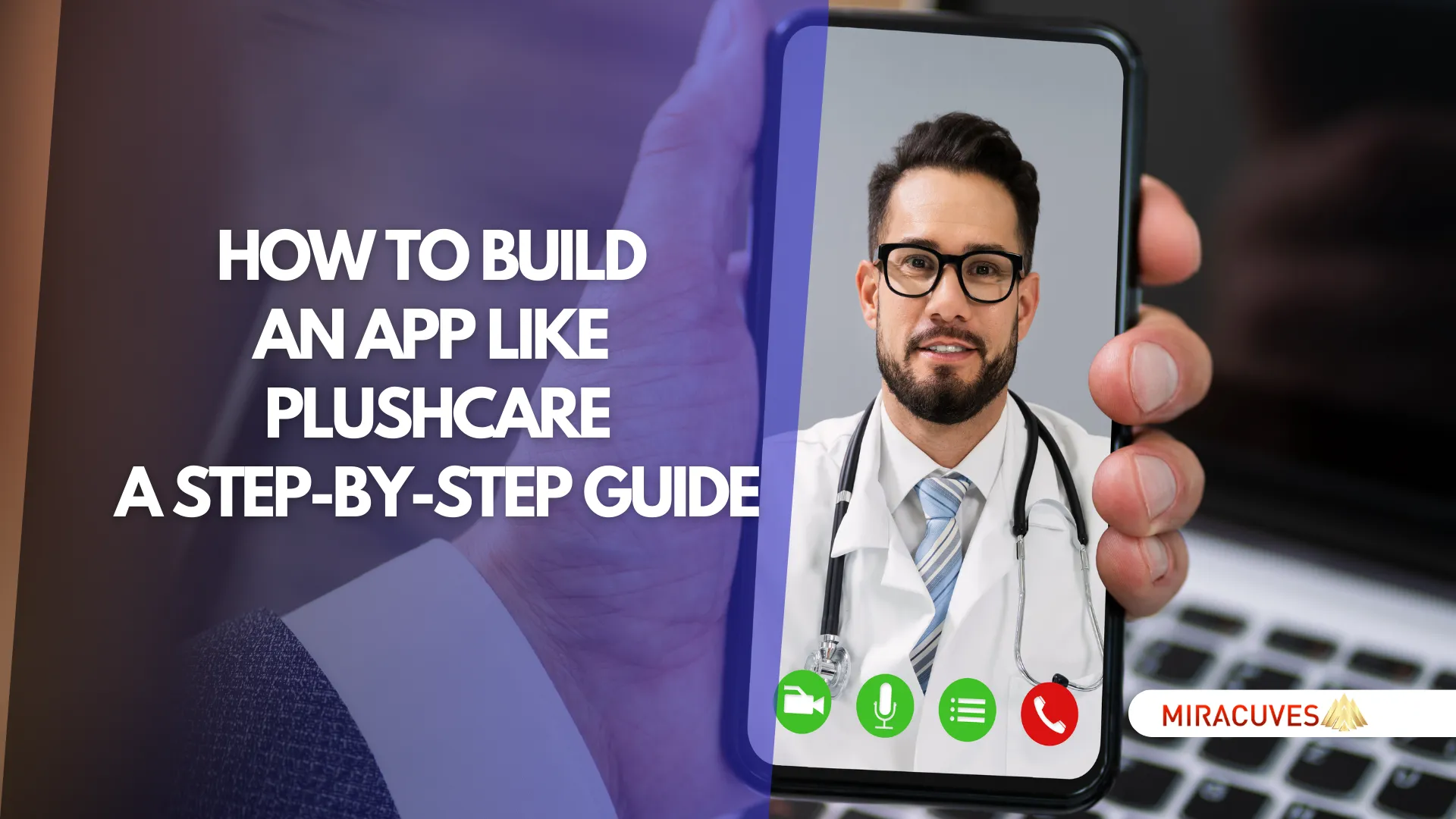 How to Build an App Like PlushCare A Step-by-Step Guide