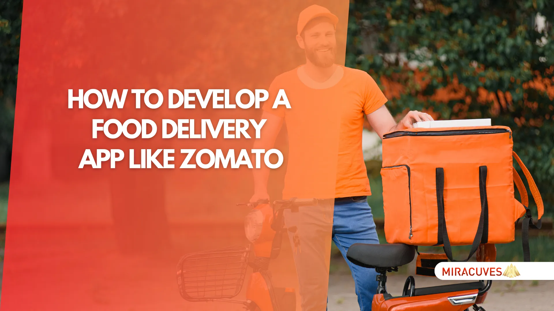 How to Develop a Food Delivery App Like Zomato