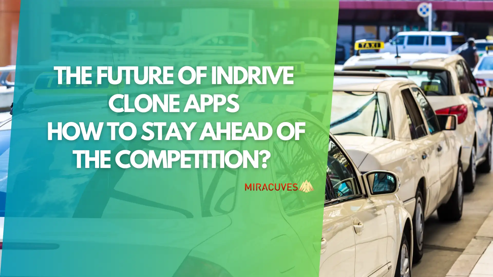 The Future of Indrive Clone Apps- How to Stay Ahead of the Competition?