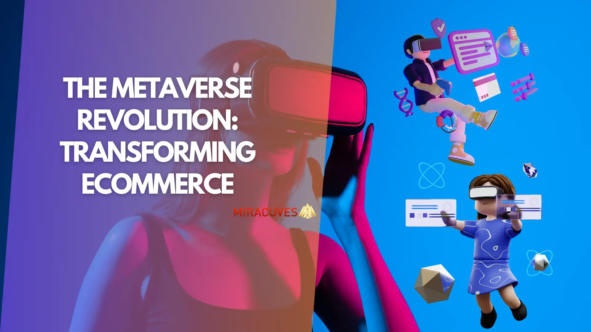 The Metaverse Revolution Transforming eCommerce