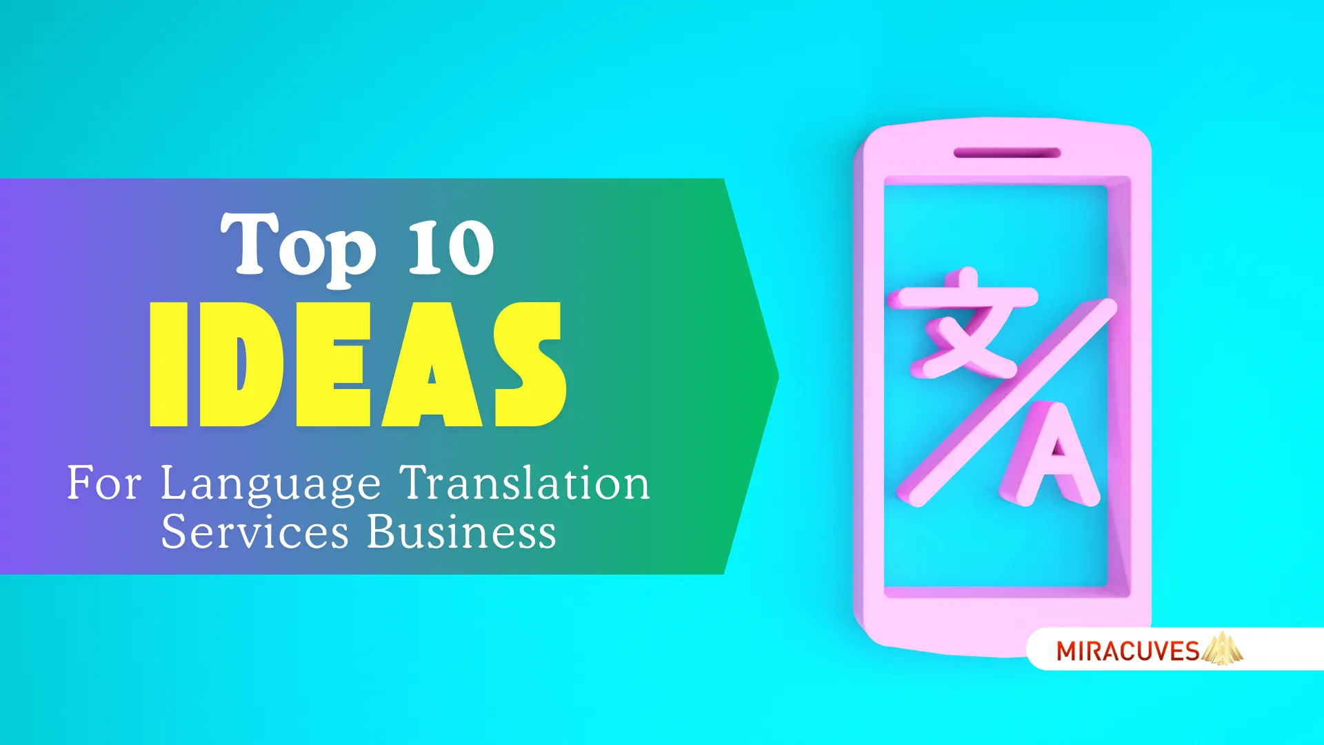 Top 10 Ideas for Language Translation Services Business Startups