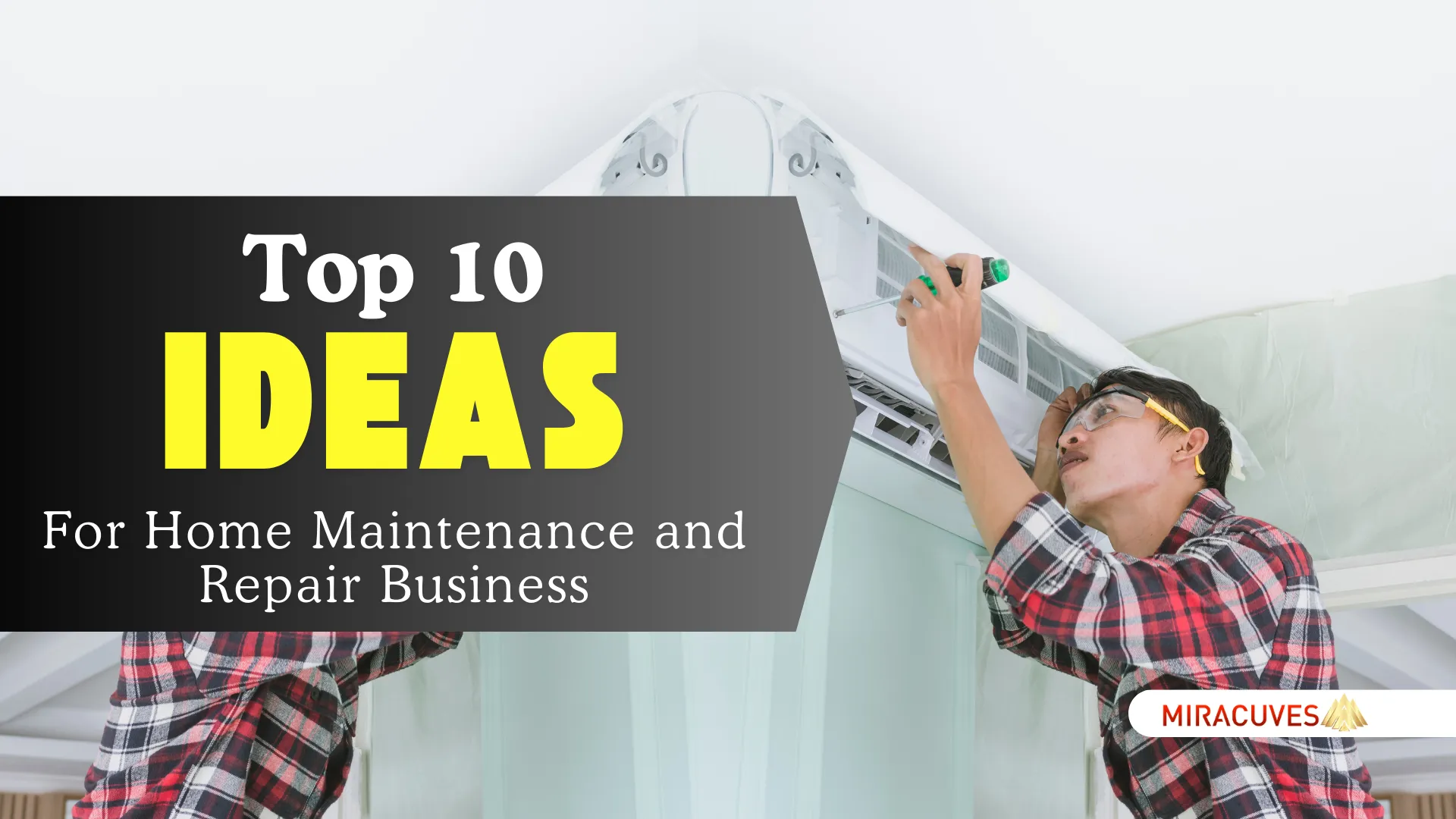 Top 10 Ideas for Profitable Home Maintenance and Repair Business Startups