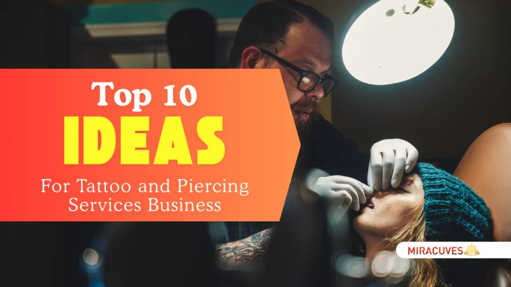 Las 10 mejores ideas para empresas emergentes de servicios de tatuajes y piercings