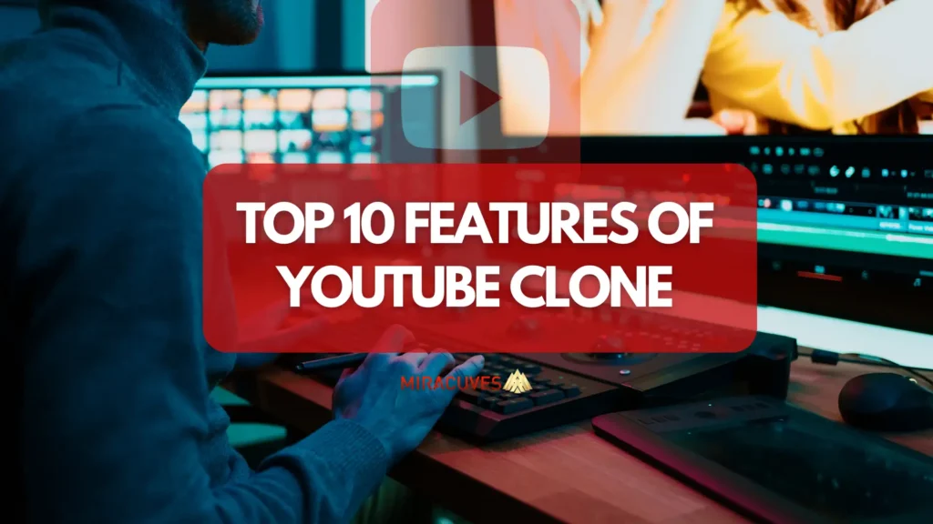 Top 10 features of youtube clone