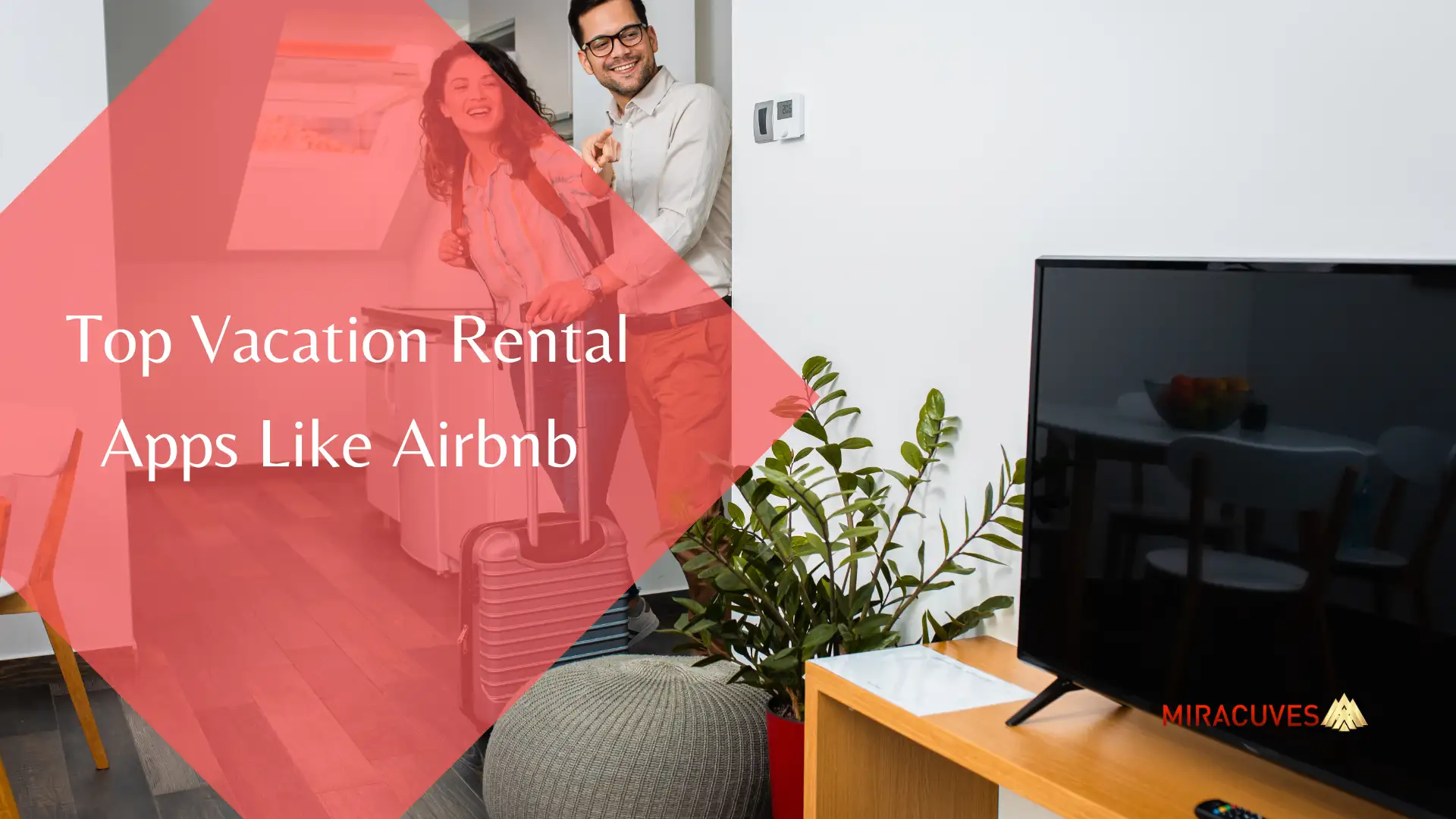 Top Vacation Rental Apps Like Airbnb