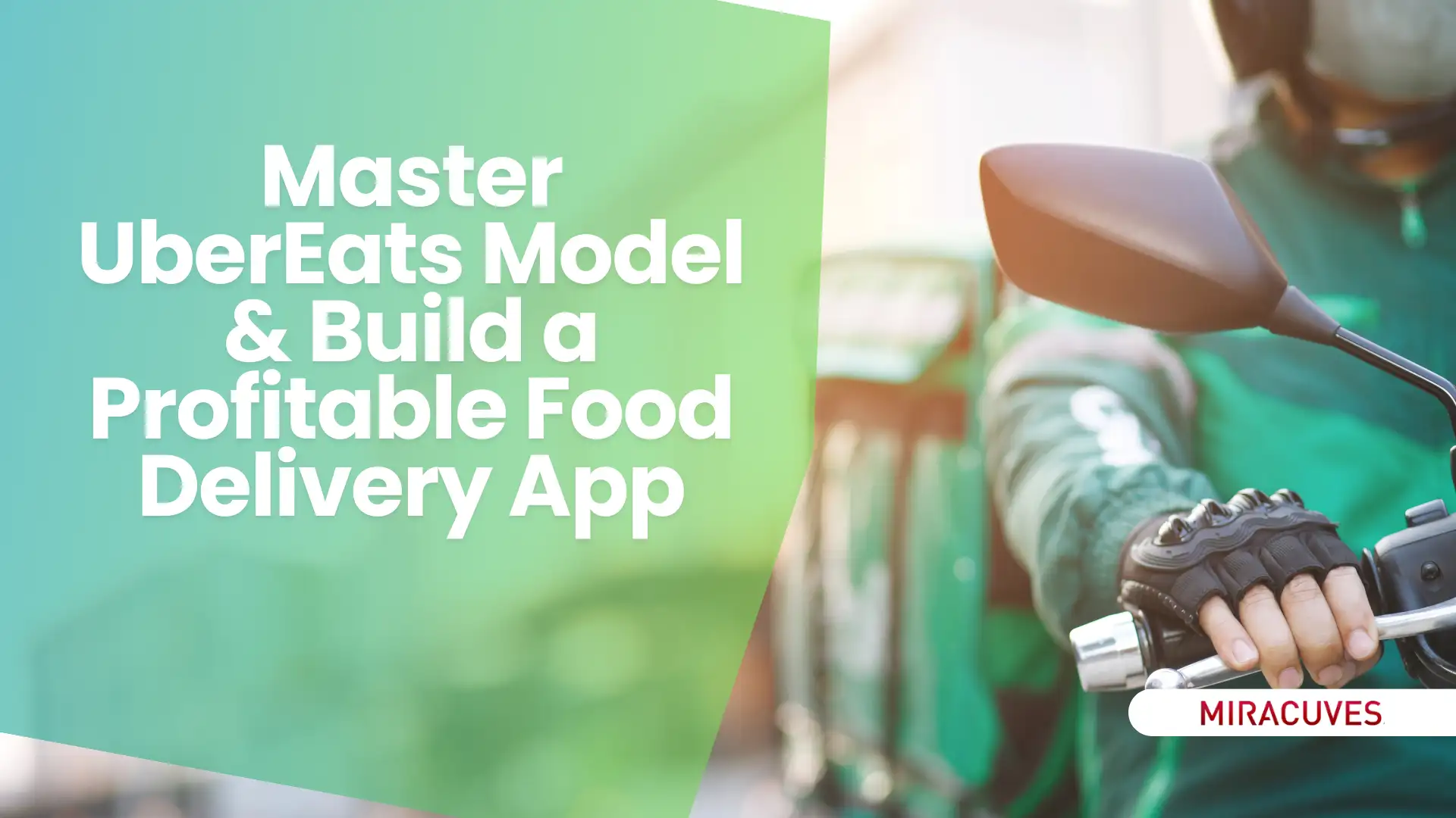 Master UberEats Model & Build a Profitable Food Delivery App