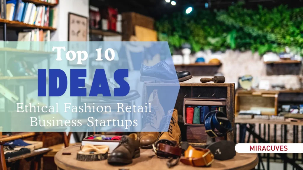 Las 10 mejores ideas para empresas emergentes de venta minorista de moda ética