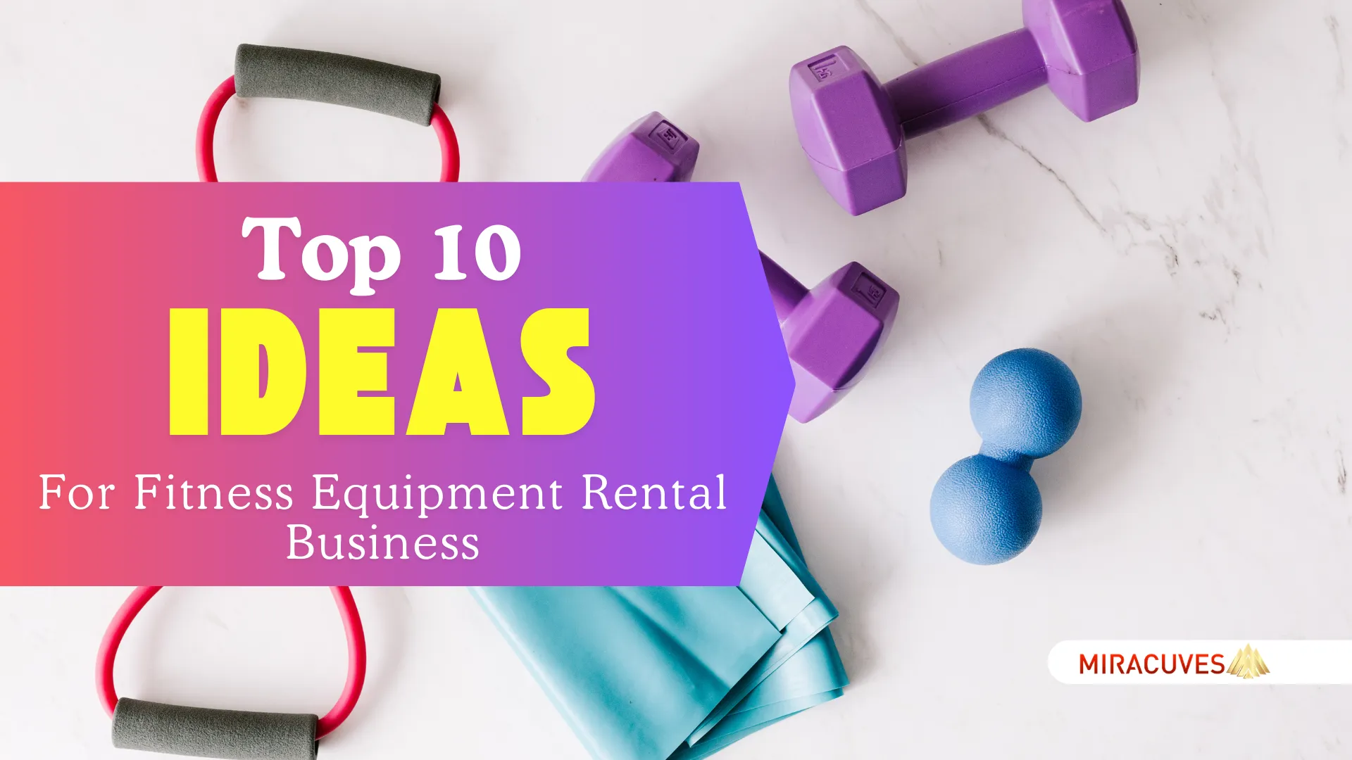 Top 10 Ideas for Fitness Equipment Rental Business Startups