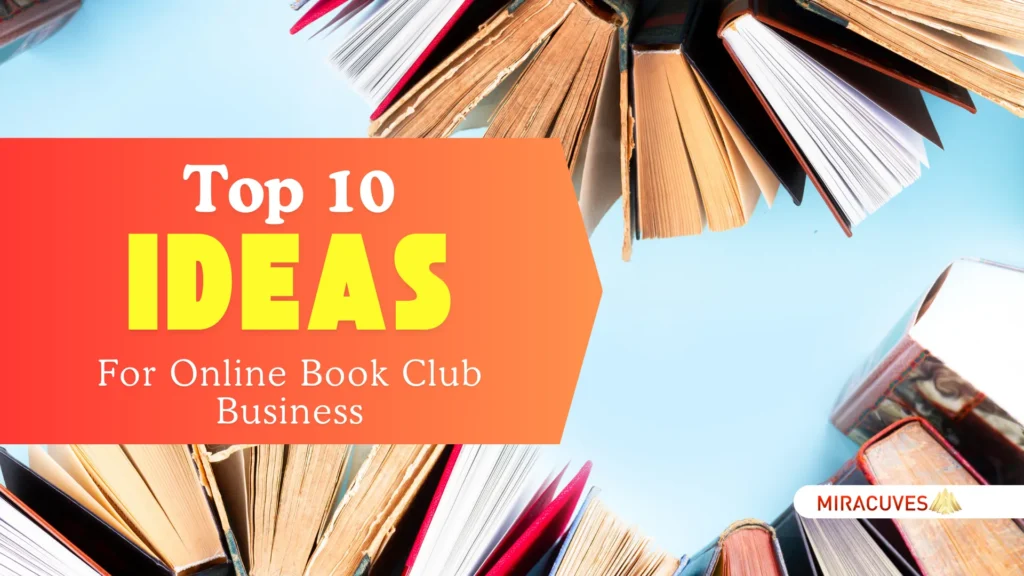 Top 10 Ideas for Online Book Club Business Startups in 2024