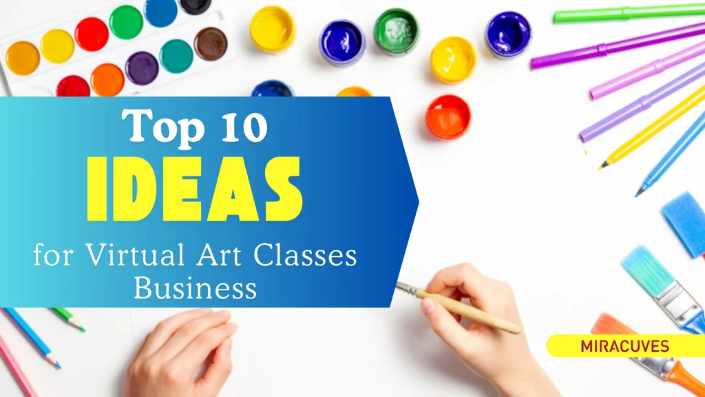 Las 10 mejores ideas para empresas emergentes que imparten clases de arte virtuales