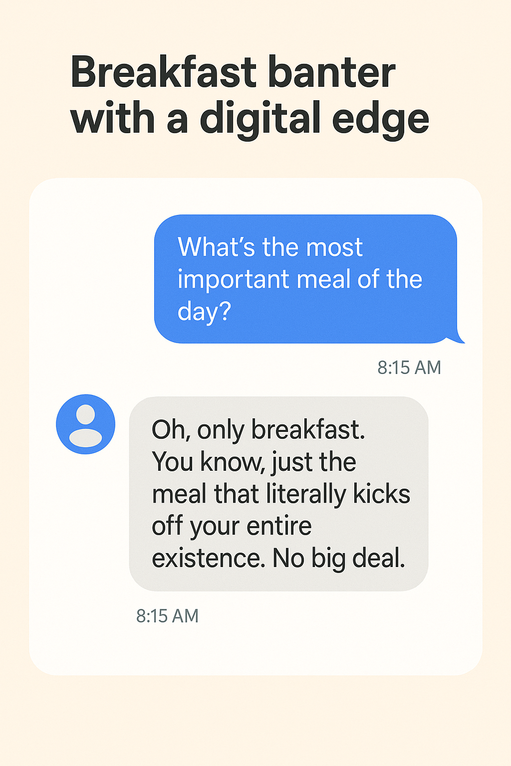 Chat conversation showing AI’s witty response about breakfast being the most important meal of the day.