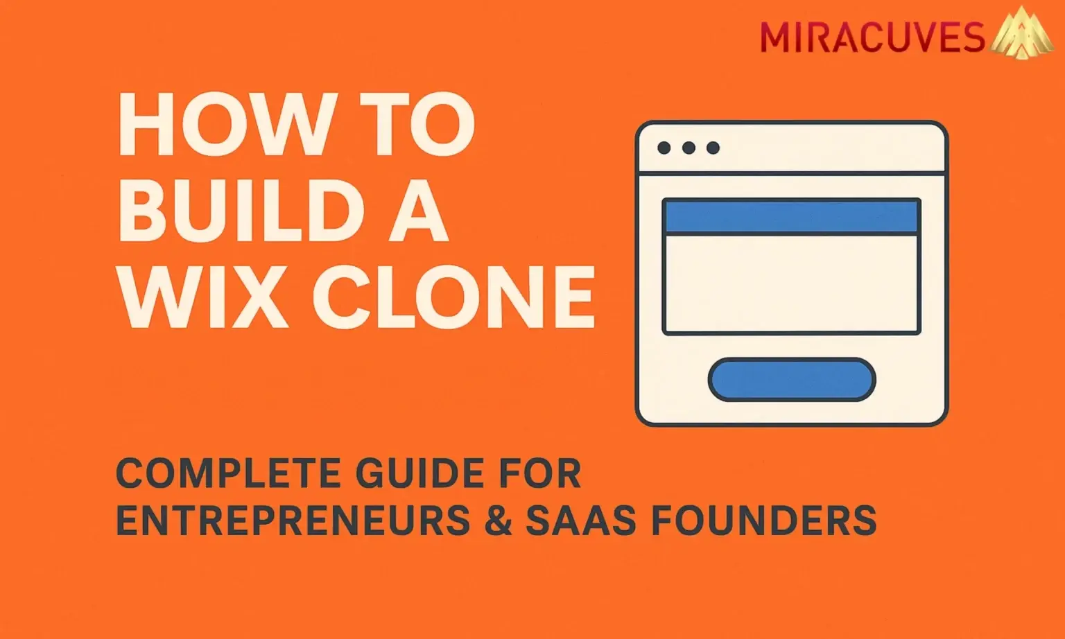 How to build a Wix clone guide cover image for entrepreneurs and SaaS founders.