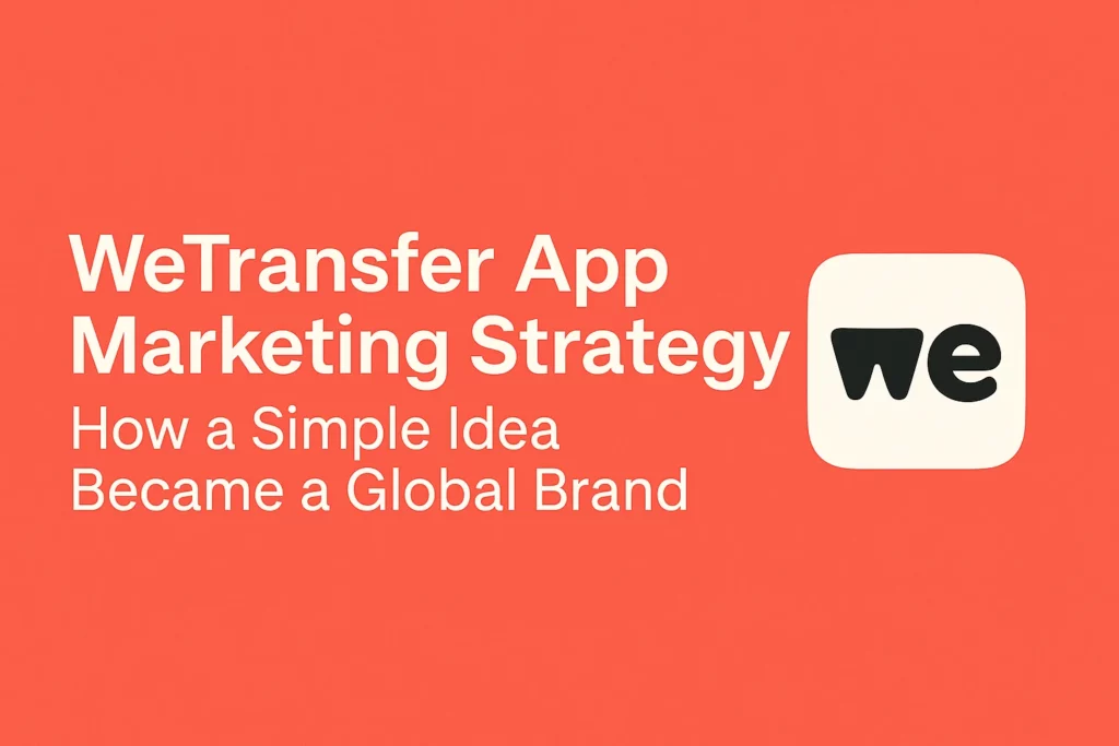 "WeTransfer App Marketing Strategy blog banner with red background, white bold headline, and WeTransfer logo"