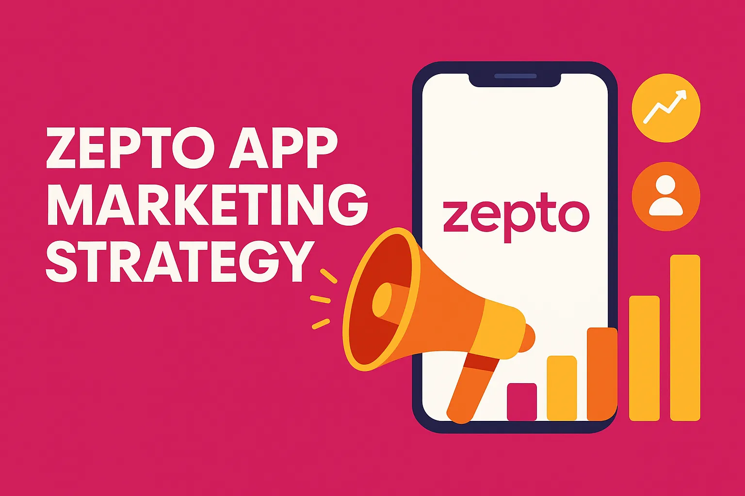 Zepto app marketing strategy banner featuring a smartphone, megaphone, and growth icons on a magenta background.