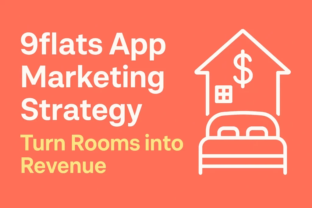 Banner with text '9flats App Marketing Strategy: Turn Rooms into Revenue' and an icon of a house over a bed