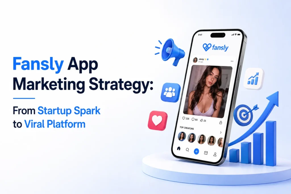 Fansly app marketing strategy showing a mobile creator platform, engagement icons, target symbol, and rising growth chart.