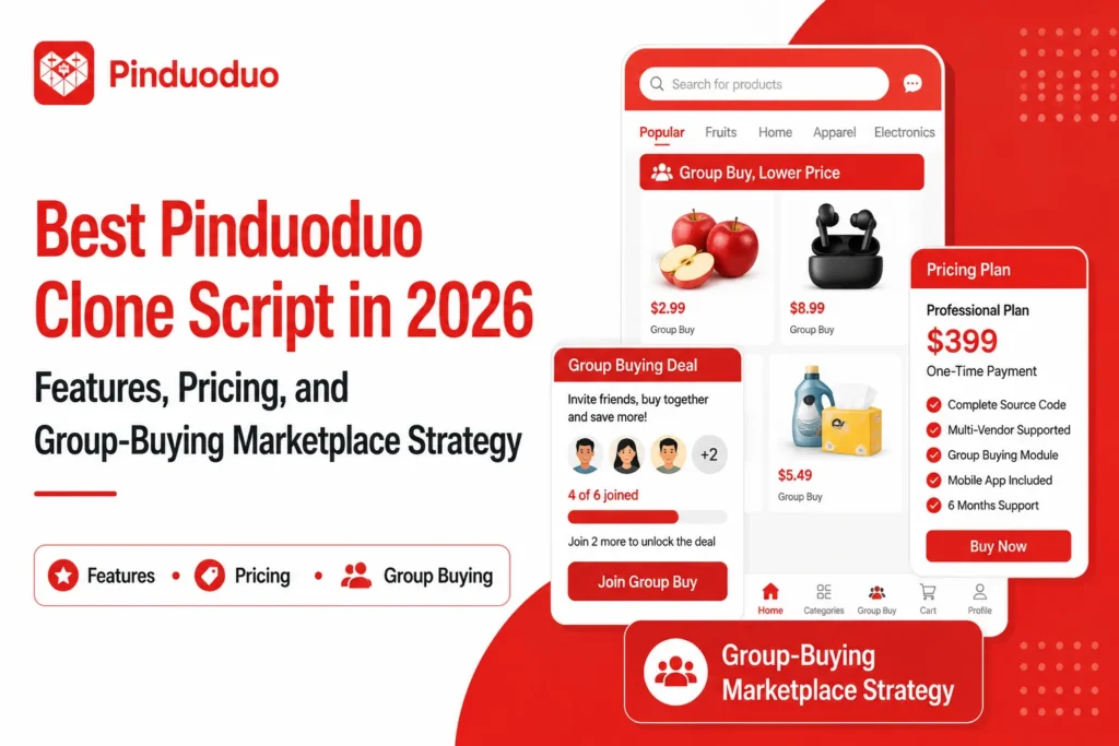 Best Pinduoduo clone script in 2026 featuring group buying, marketplace products, pricing, and social shopping features