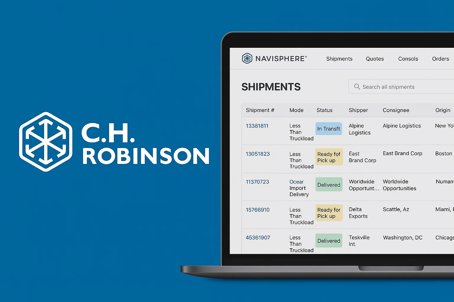 C.H. Robinson branding on a blue background next to a laptop screen showing the Navisphere TMS “Shipments” dashboard. The table lists shipment numbers, transport mode (such as Less Than Truckload and Ocean Import Delivery), status labels including “In Transit,” “Ready for Pick Up,” and “Delivered,” along with shipper, consignee, and origin–destination details.