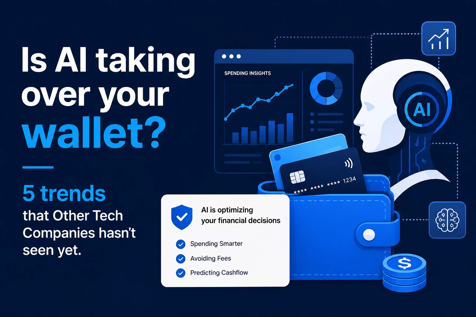 AI wallet trends showing smart spending insights, fee avoidance, cashflow prediction, and AI-powered financial decision optimization