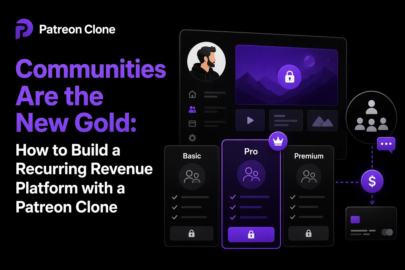Patreon Clone featured image showing a recurring revenue platform with creator content, gated membership access, community engagement, and revenue growth dashboard